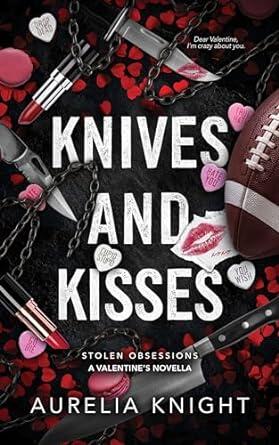 Knives and Kisses