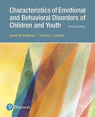Characteristics of Emotional and Behavioral Disorders of Children and Youth [with eText Access Code]