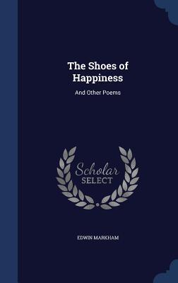 The Shoes of Happiness: And Other Poems
