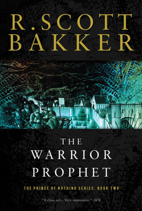 The Warrior Prophet (The Prince of Nothing, Book II)