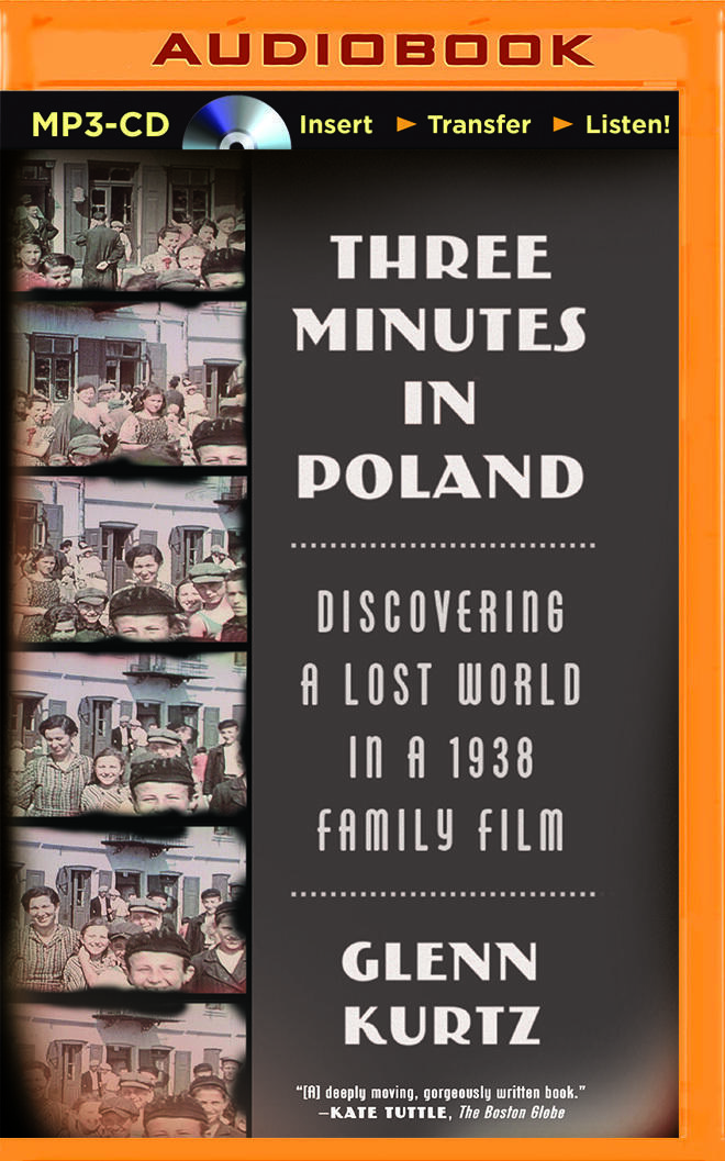 Three Minutes in Poland: Discovering a Lost World in a 1938 Family Film