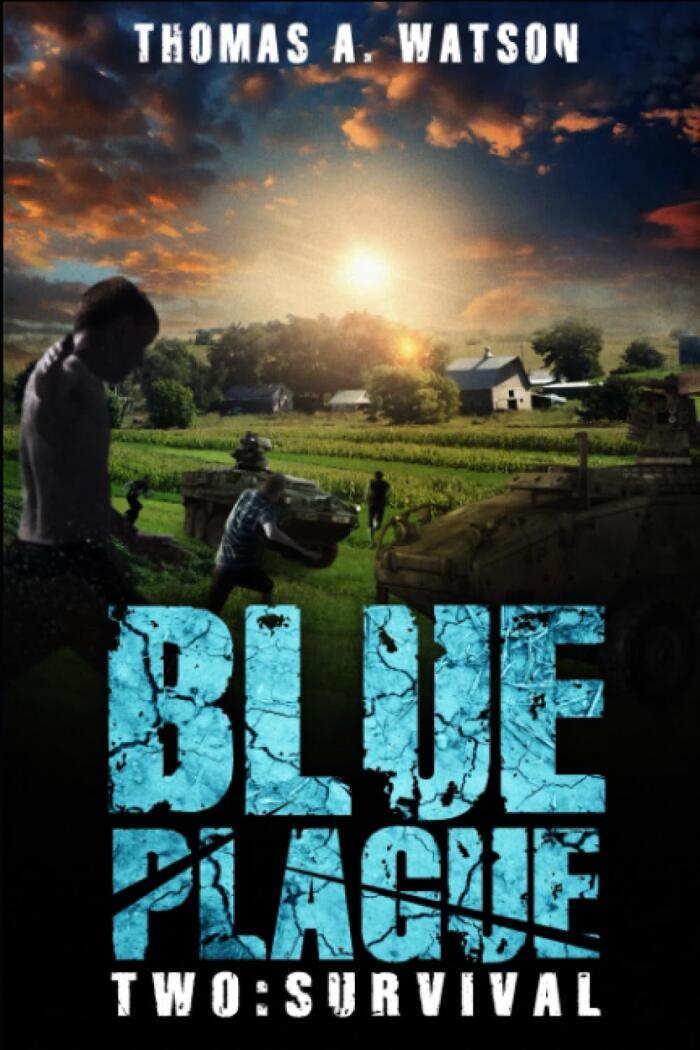 Blue Plague: Survival: A Zombie Apocalypse Thriller