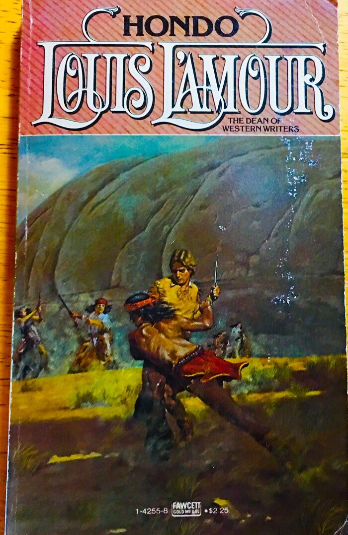 Hondo. *Author's 1st novel;1953 film of the same name starred John Wayne!