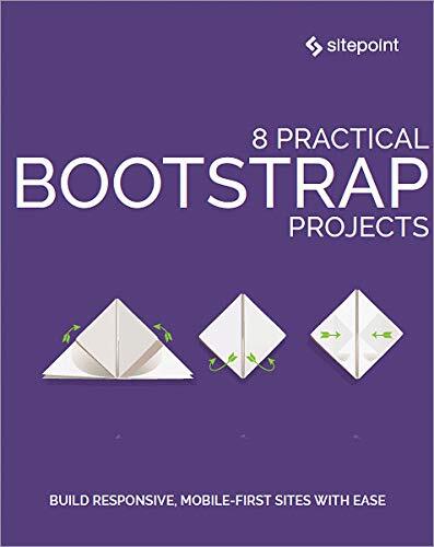 8 Practical Bootstrap Projects