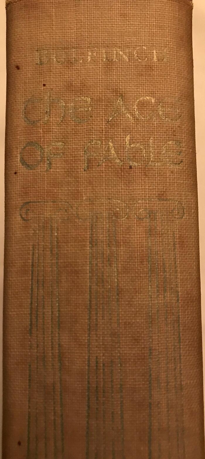 The Age of Fable or the Beauties of Mythology with Notes, Revisions and Additions