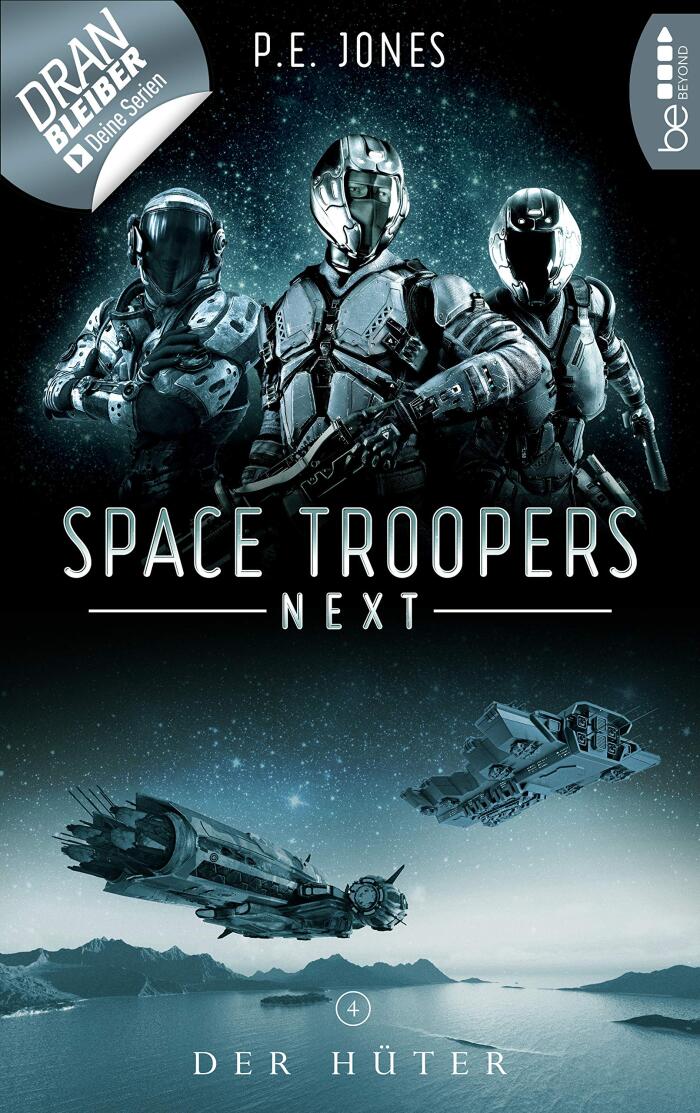 Space Troopers Next - Folge 4: Der Hüter: Science Fiction