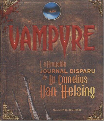 Vampyre : L'effroyable journal disparu du Dr Cornelius Van Helsing