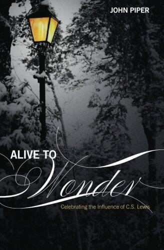 Alive to Wonder: Celebrating the Influence of C. S. Lewis