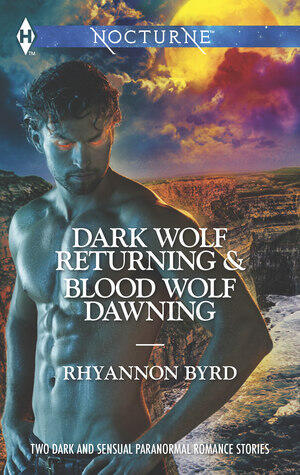 Dark Wolf Returning / Blood Wolf Dawning