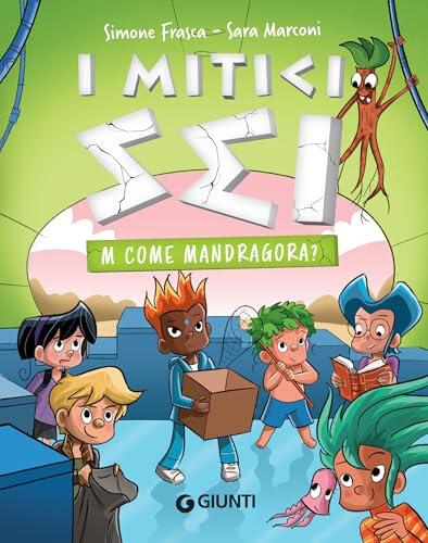 M come Madragora? (I mitici sei Vol. 4)
