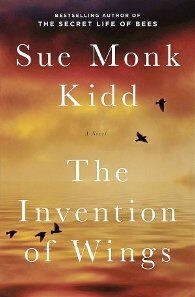 Invention of Wings by Sue Monk Kidd First Edition