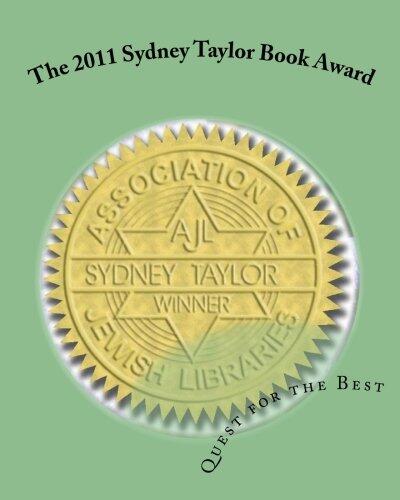 The 2011 Sydney Taylor Book Award: Quest for the Best