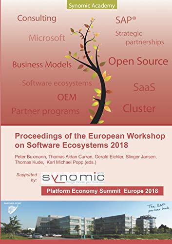 Proceedings of the European Workshop on Software Ecosystems 2018: held as part of the First European Platform Economy Summit