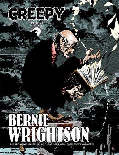 Creepy Presents Bernie Wrightson by Bernie Wrightson, Bruce Jones, Nicola Cuti, Bill Dubay, Budd Lewis, Walt Simonson(September 6, 2011) Hardcover