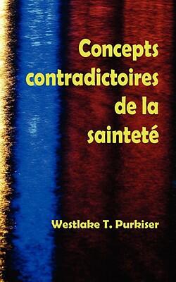 Concepts Contradictoires de la Sainteté