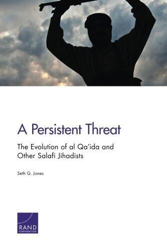 A Persistent Threat: The Evolution of al Qa'ida and Other Salafi Jihadists