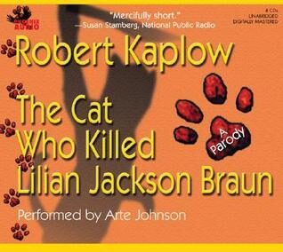 The Cat Who Killed Lilian Jackson Braun: A Parody