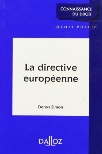 La directive européenne (Connaissance du droit)