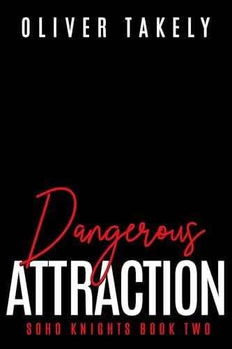 Dangerous Attraction