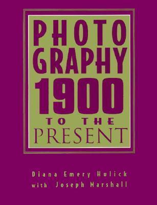 HULICK: PHOTOGRAPHY 1900 PRESENT _p1