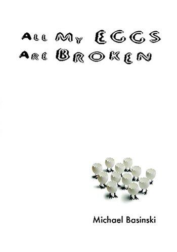 All My Eggs Are Broken
