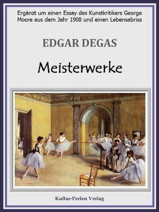 Edgar Degas - Meisterwerke