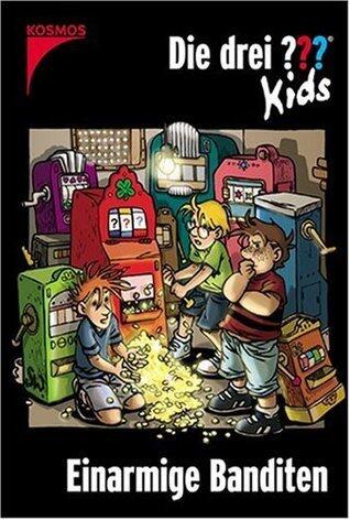 Die Drei ??? Kids 22. Einarmige Banditen