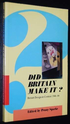 Did Britain make it?: British design in context, 1946-86