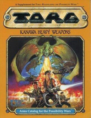 Kanawa Heavy Weapons: Arms Catalog for the Possibility Wars