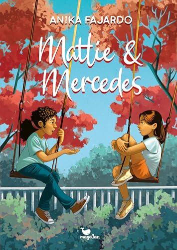 Mattie & Mercedes: Ein Kinderbuch Ab 10 Jahren Über Familie, Schwestern und Freundschaft