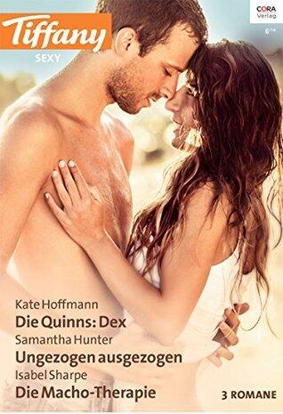 Die Quinns: Dex / Ungezogen ausgezogen / Die macho-therapie