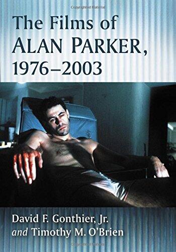 The Films of Alan Parker (1976-2003)