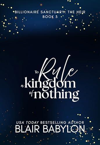To Rule A Kingdom of Nothing