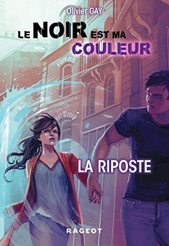 Le noir est ma couleur - La riposte