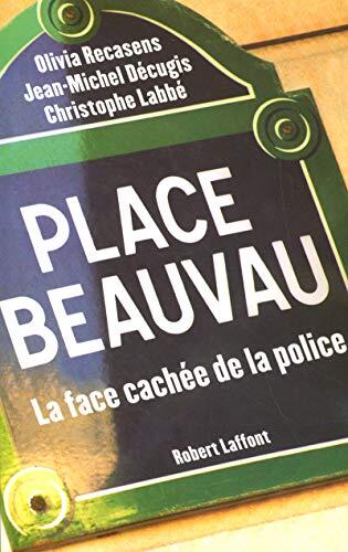 Place Beauvau: La Face Cachée de la Police