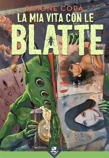La Mia Vita con le Blatte