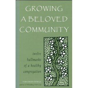Growing a Beloved Community: Twelve Hallmarks of a Healthy Congregation