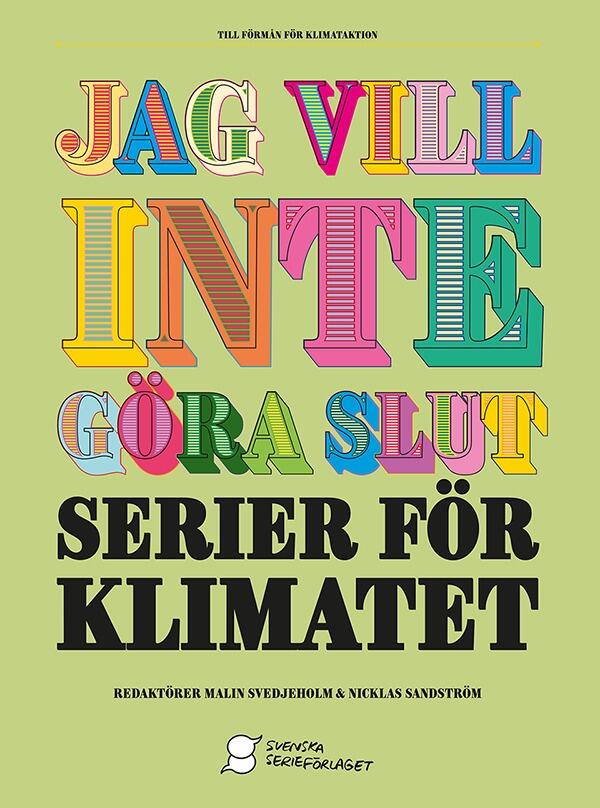 Jag vill inte göra slut - Serier för klimatet
