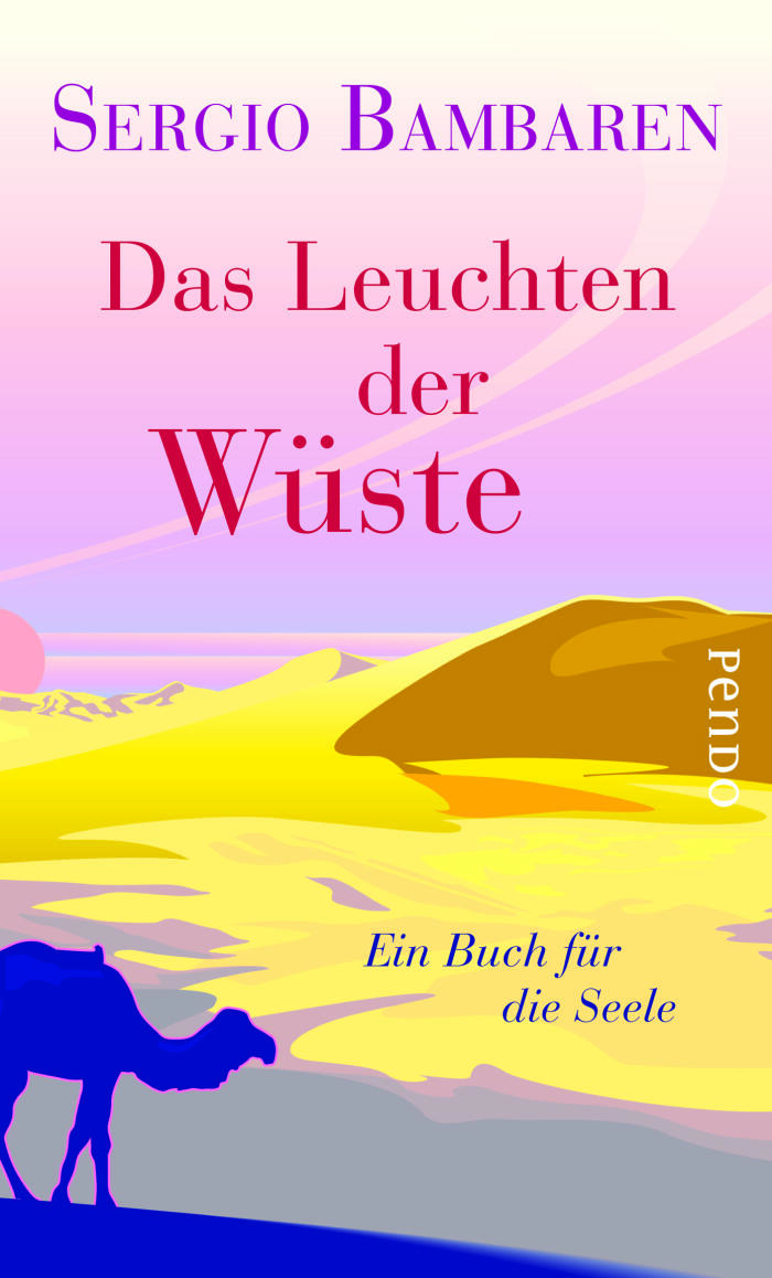 Das Leuchten der Wüste: Ein Buch für die Seele