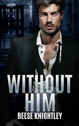 Without Him