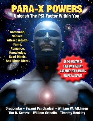 Para-X Powers: Unleash The PSI Factor Within You