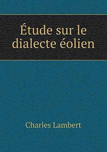 Étude sur le dialecte éolien