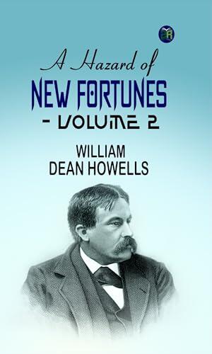 A Hazard of New Fortunes - Volume 2