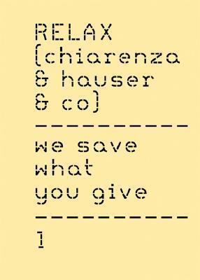 Relax (Chiarenza & Hauser & Co): We Save What You Give