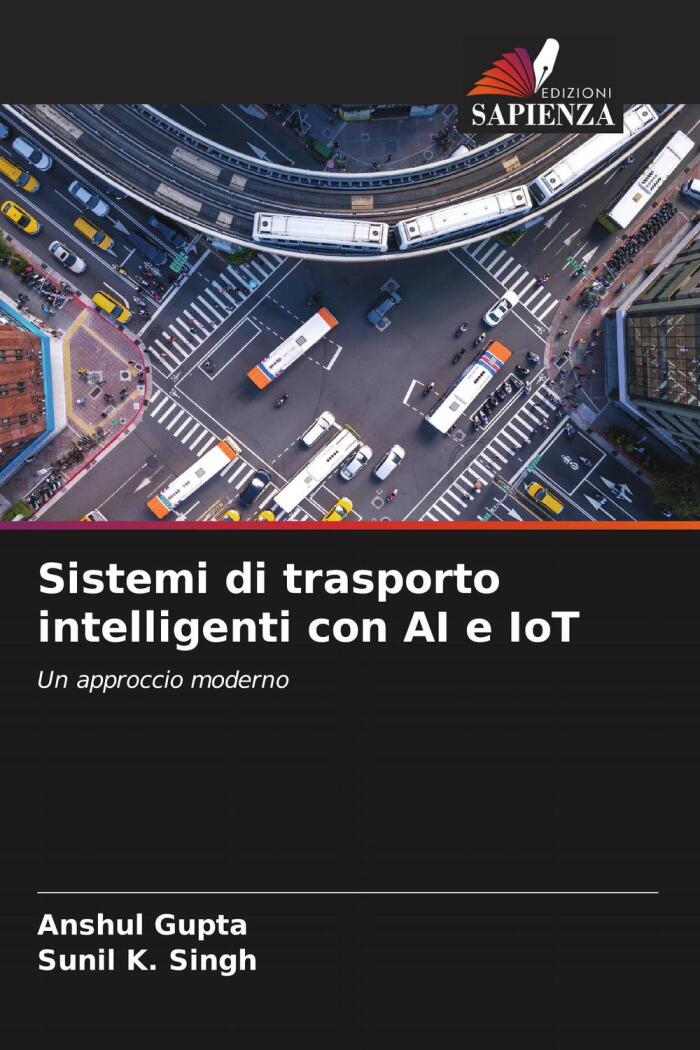 Sistemi di Trasporto Intelligenti con AI e IoT: Un Approccio Moderno