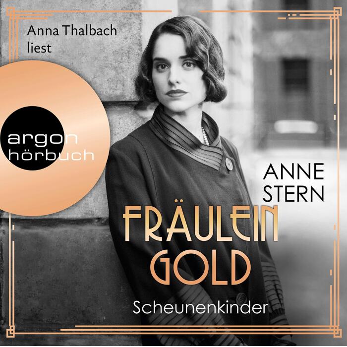 Fräulein Gold. Scheunenkinder: Die Hebamme von Berlin 2