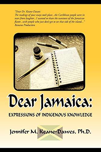 Dear Jamaica: : Expressions of Indigenous Knowledge