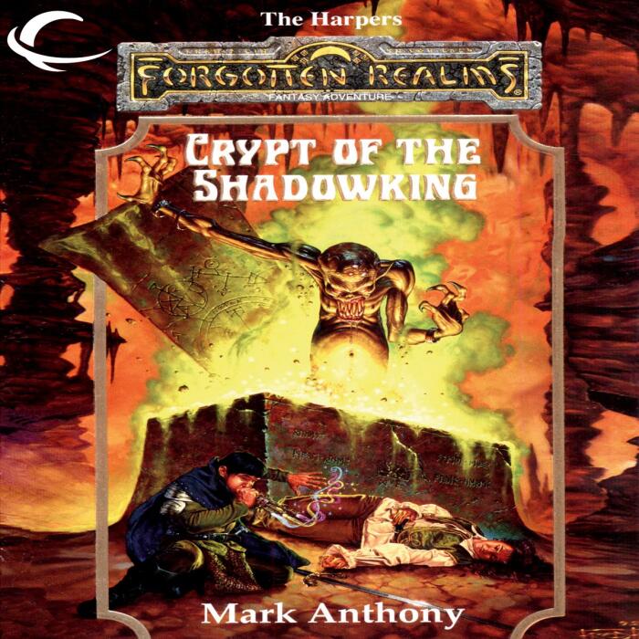Crypt of the Shadowking: Forgotten Realms: The Harpers, Book 6