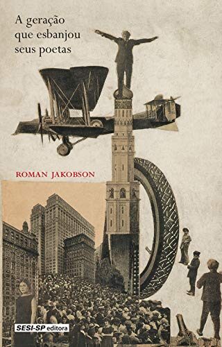 A Geração que Esbanjou Seus Poetas