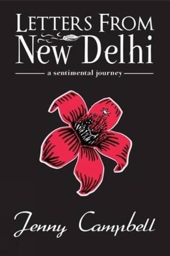 Letters from New Delhi: A sentimental journey